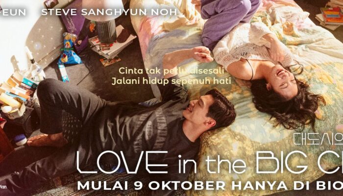 Cek Nonton Film LOVE IN THE BIG CITY dan SUMALA Rabu 9 Oktober 2024 di Bioskop Cinepolis Pacific Tegal